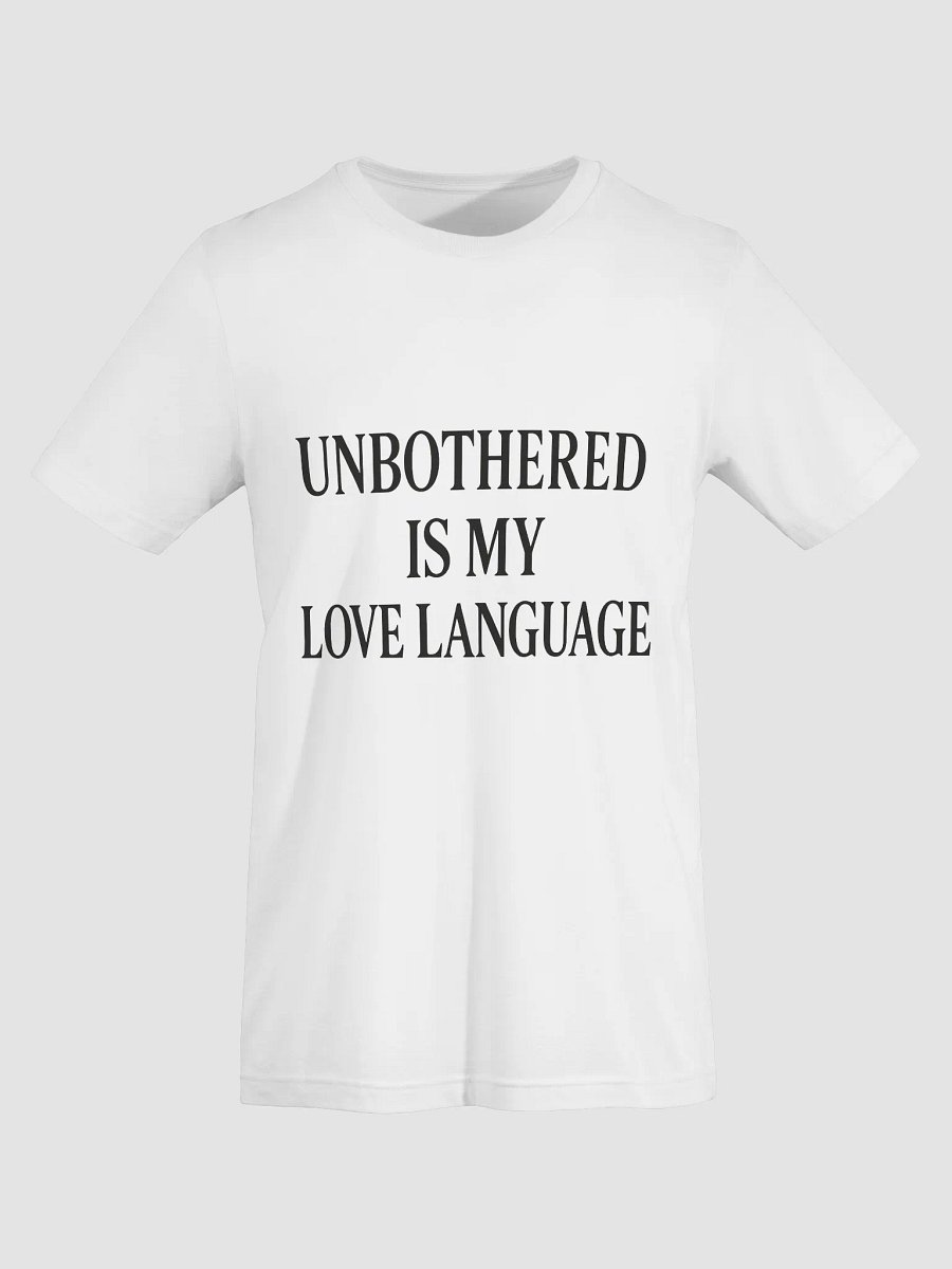 “Unbothered Is My Love Language” – Lightweight Supersoft Tee product image (7)