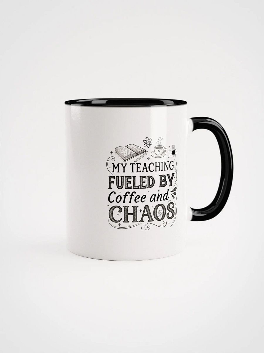 "My Teaching Fuelled by Coffee and Chaos" Ceramic Mug product image (1)