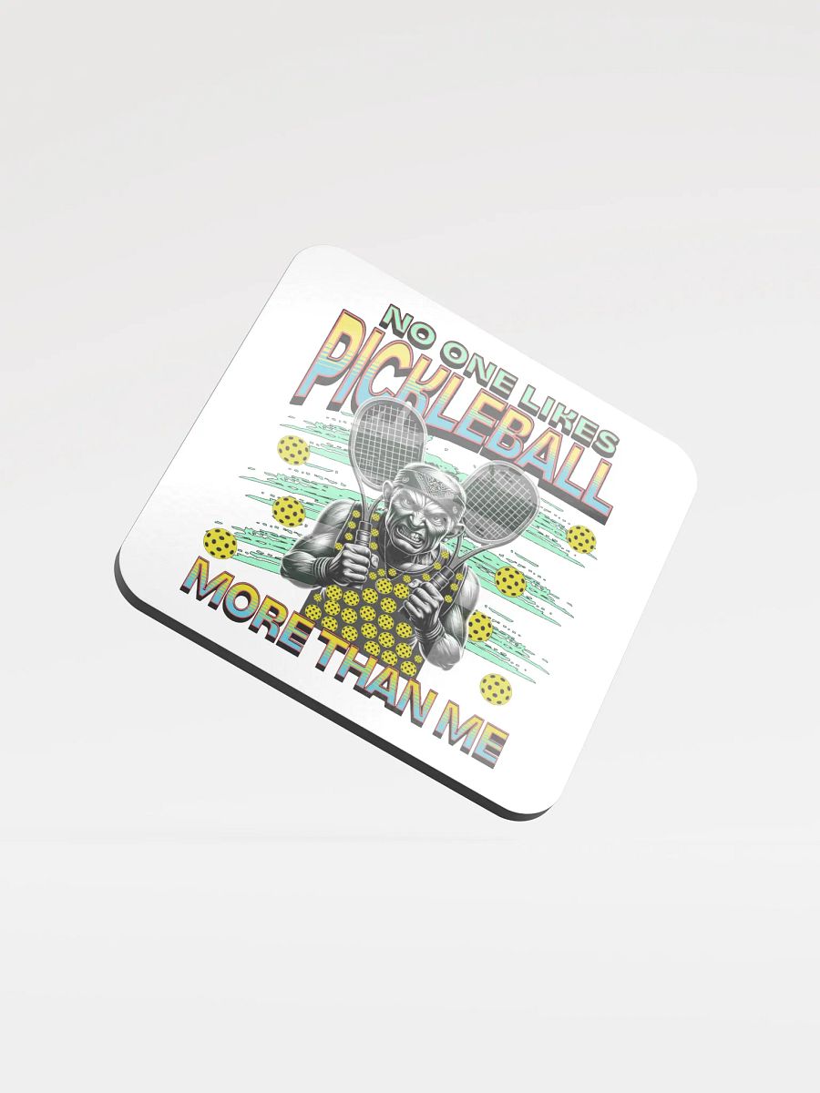 No One Likes Pickleball More Than Me Cork Coaster product image (2)