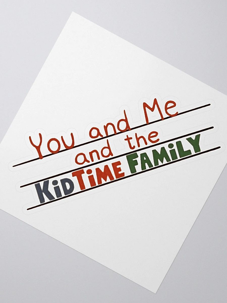 You and Me and the KidTime Family Sticker product image (2)