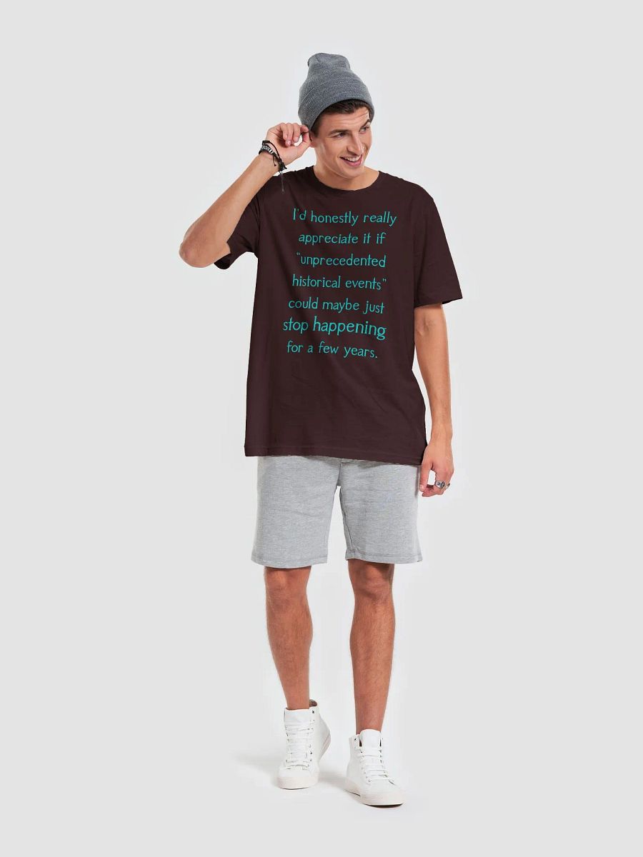 Unprecedented Historical Events Straight-Sided T-Shirt product image (106)