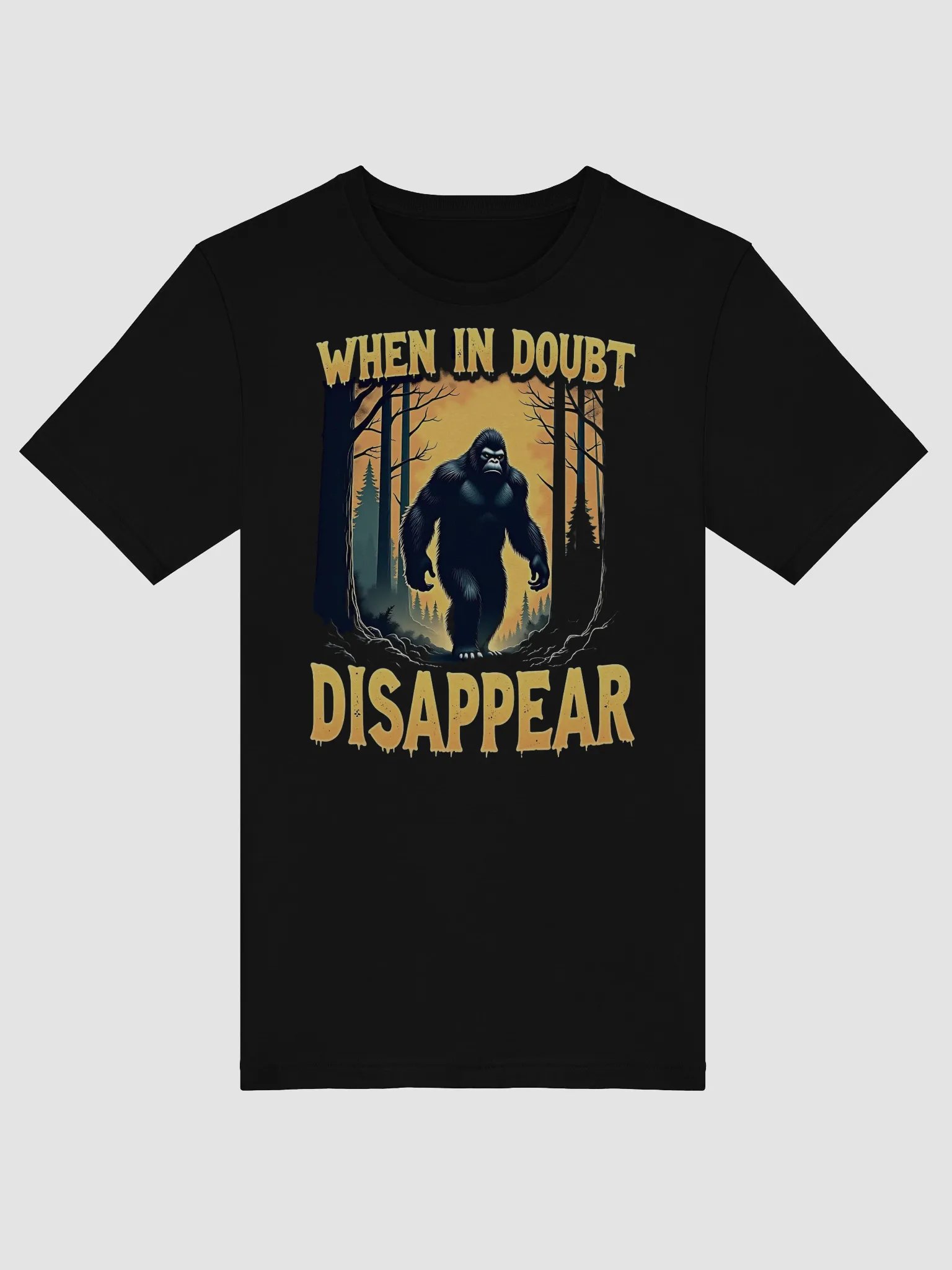 When In Doubt Disappear Funny Bigfoot Sasquatch product image (6)