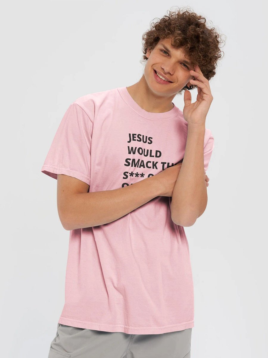 Jesus would smack you product image (5)