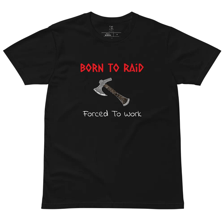 Slogan T-Shirt - Born To Raid product image (2)