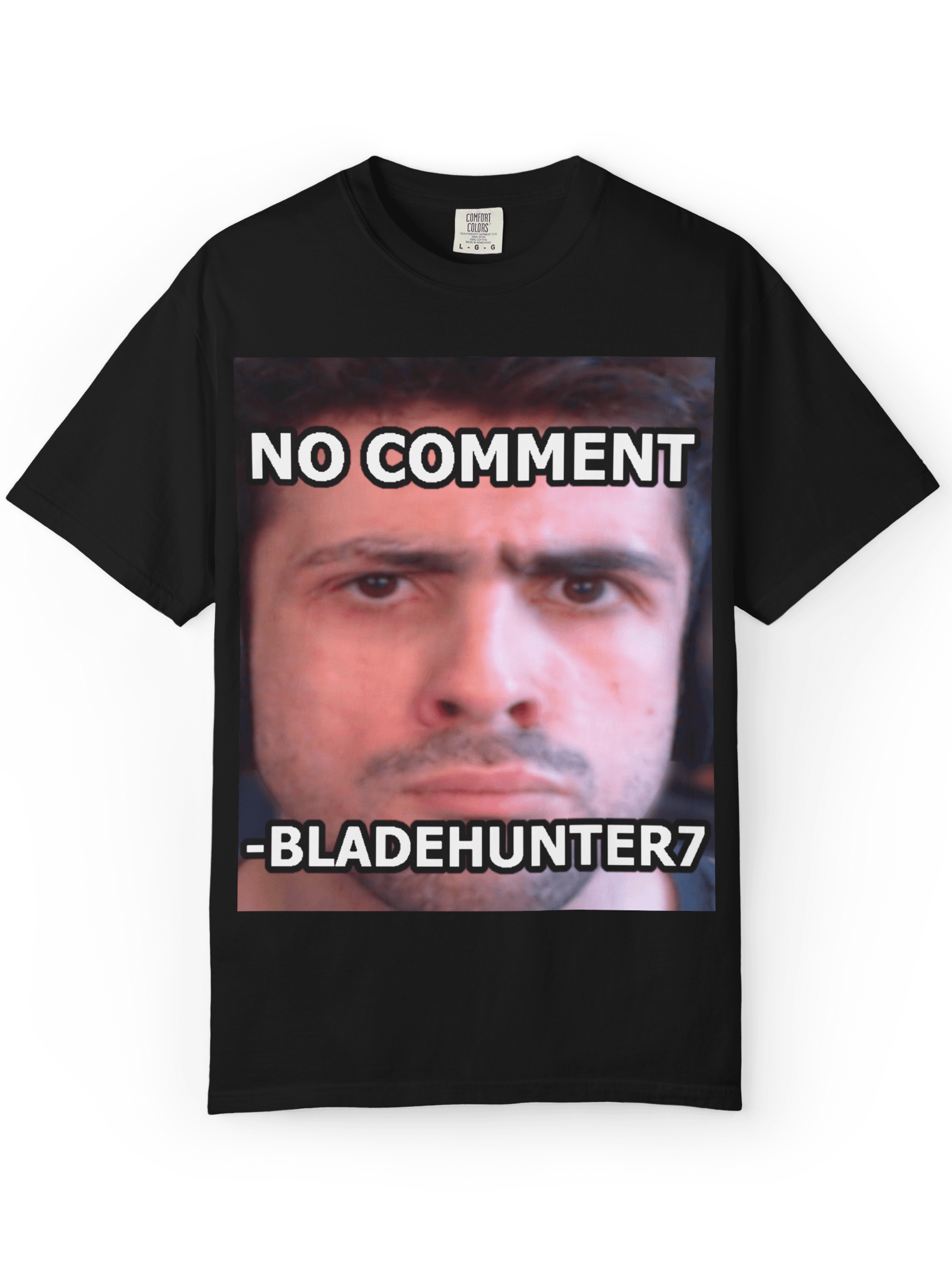 No Comment Bladehunter7 T-Shirt product image (1)