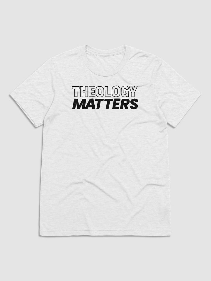 Theology Matters Unisex Tee (Multiple Colors - Lights) product image (1)