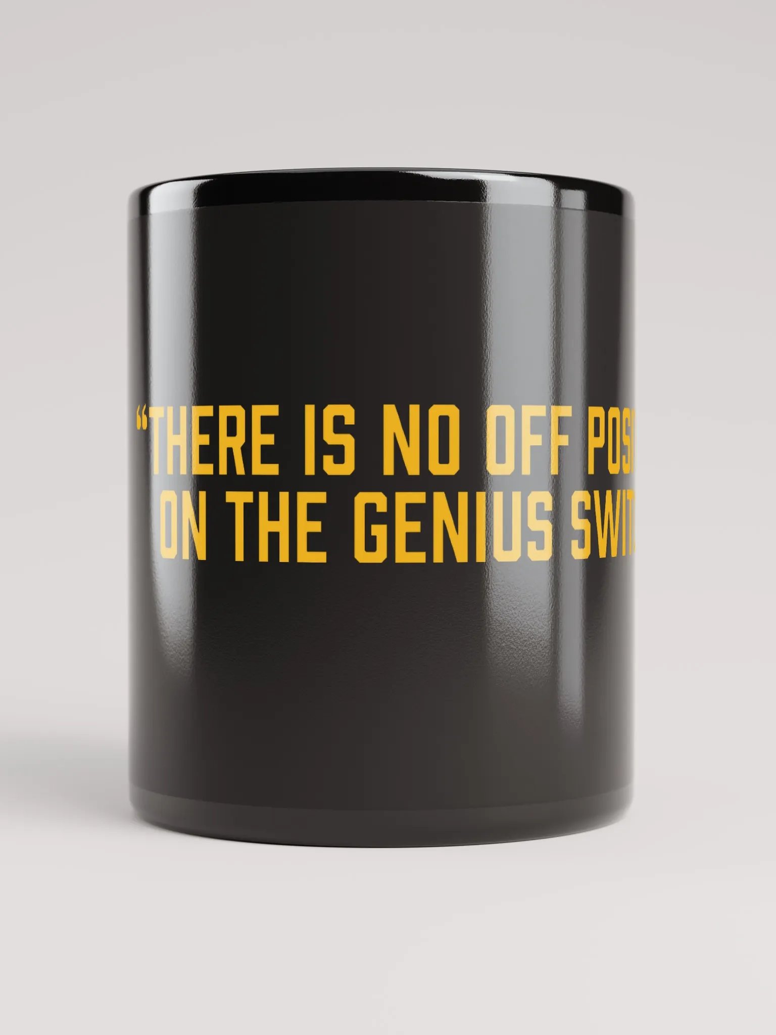 There Is No Off Position On The Genius Switch Mug product image (5)