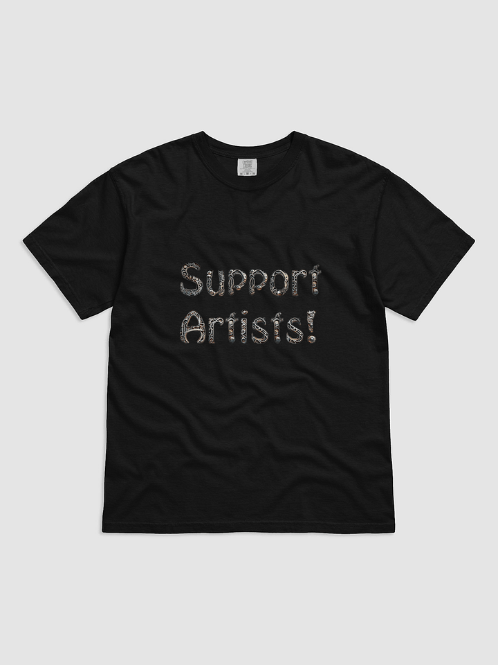"Support Artists!" Metal Tee product image (1)