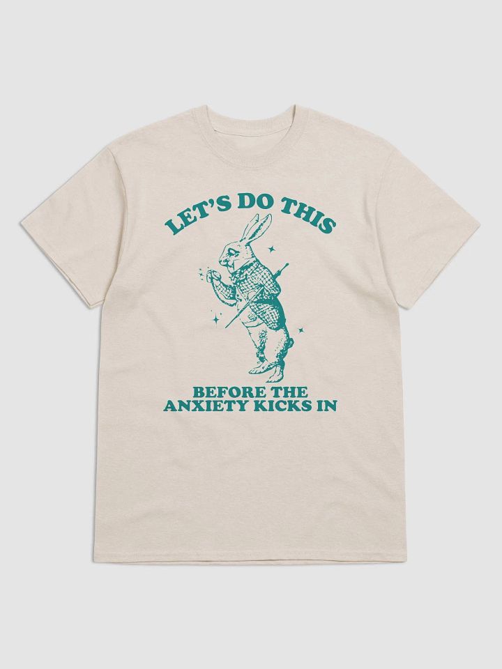 Lets do this before the anxiety kicks in product image (1)