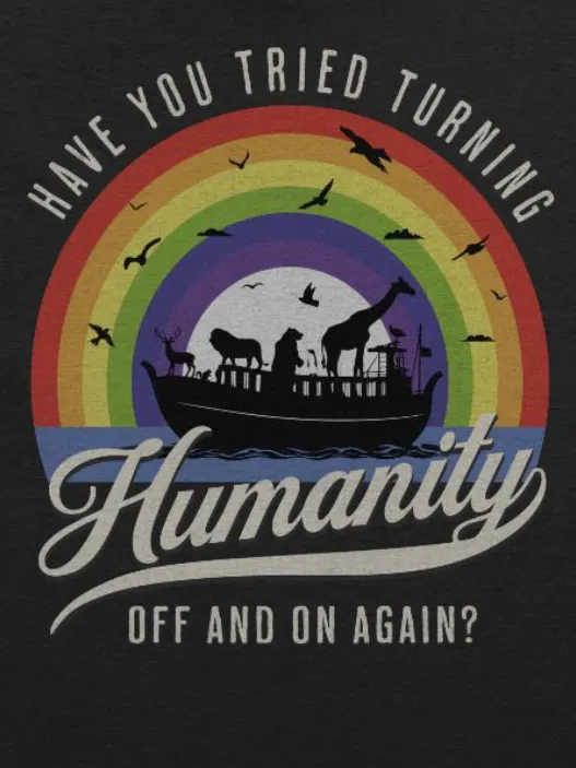Turning Humanity Off and On T-Shirt - Unisex Fit product image (2)