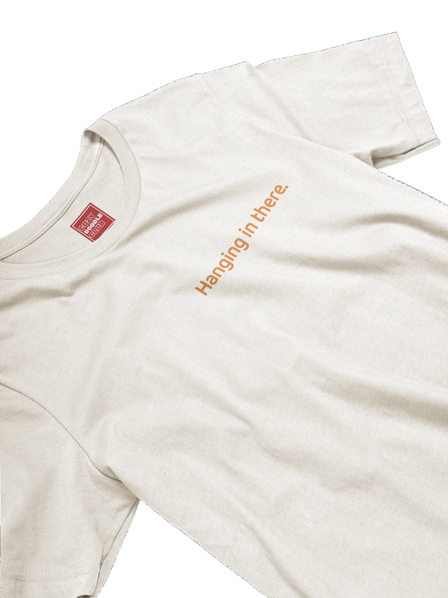 "Hanging in There" T-Shirt product image (3)