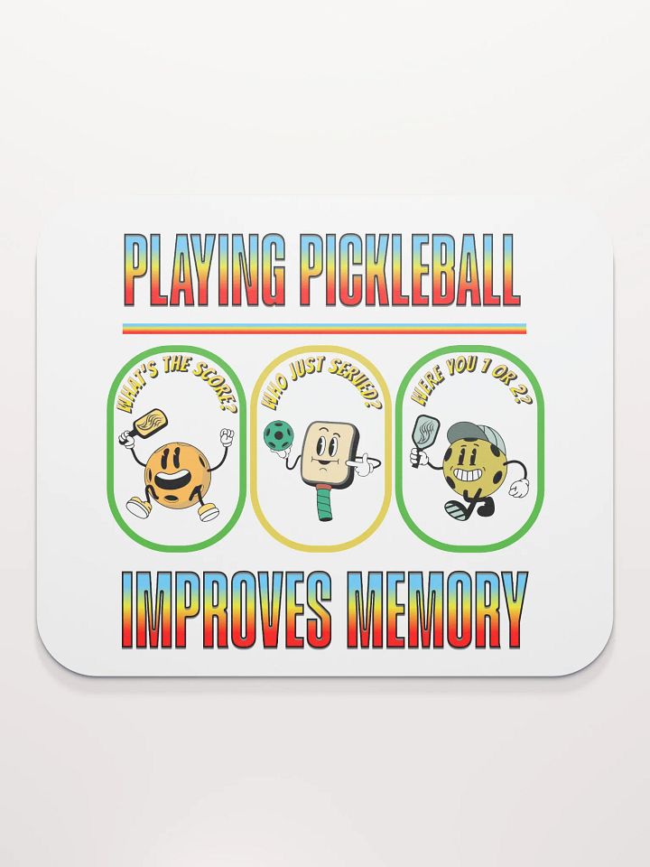 Playing Pickleball Improves Memory Booster Mouse Pad product image (1)