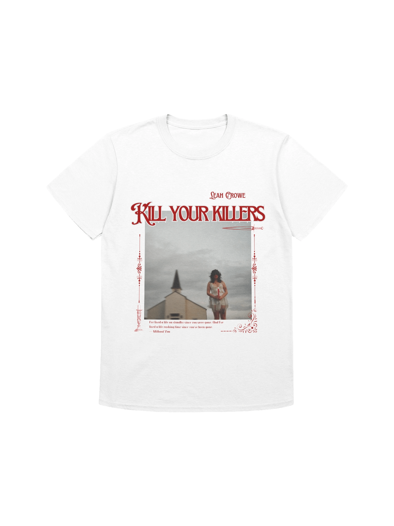 Kill Your Killers Tee product image (1)
