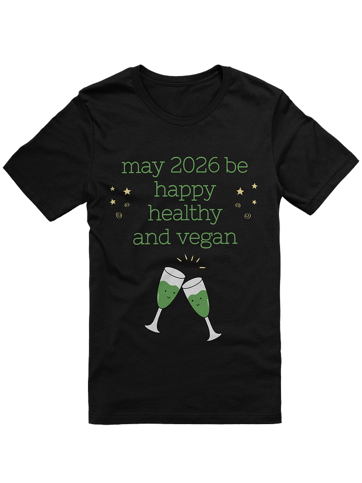 “Happy, Healthy, and Vegan 2026” Unisex Black T-Shirt product image (1)