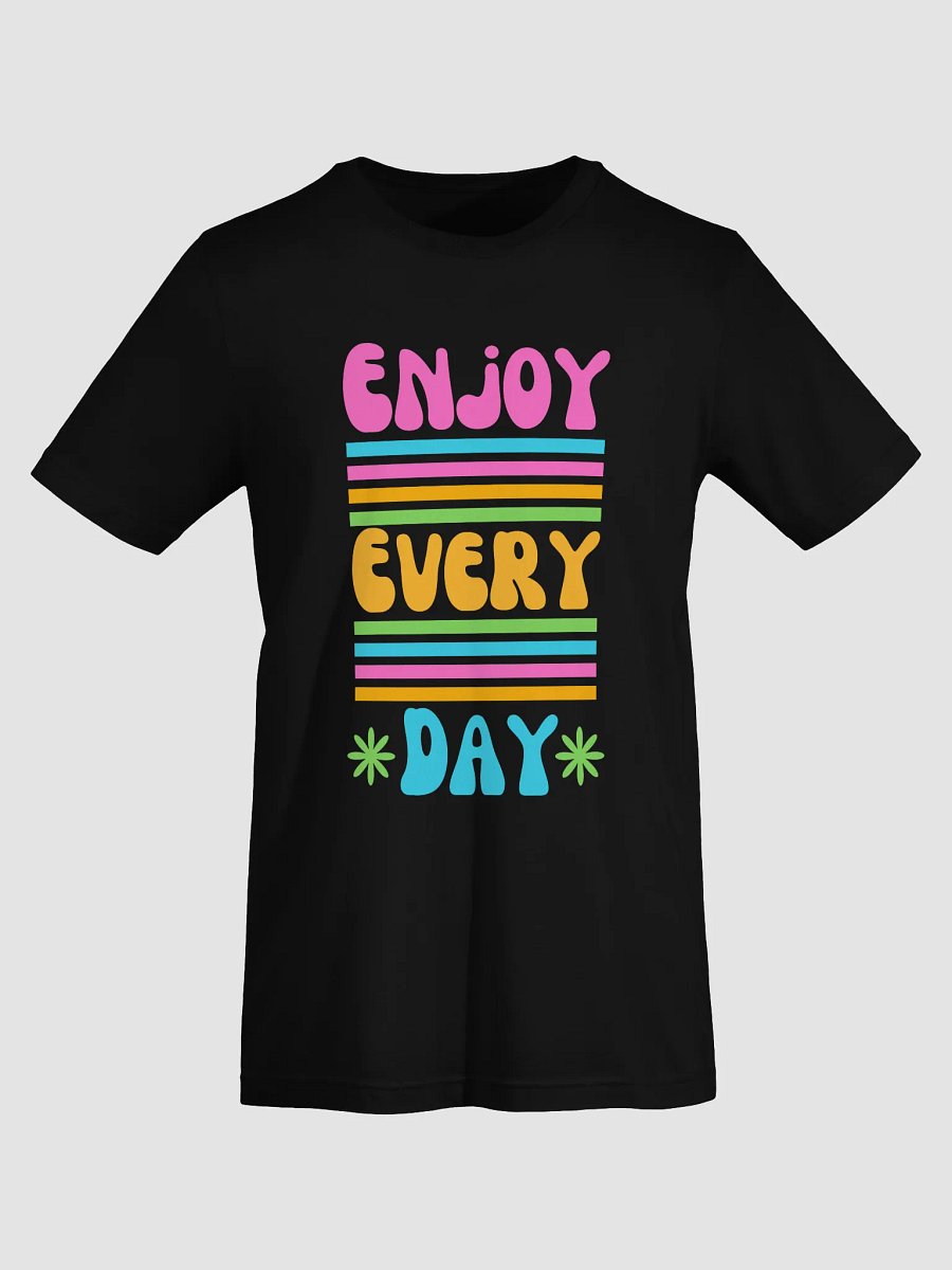 Enjoy Everyday – Positive Vibes Tee product image (5)