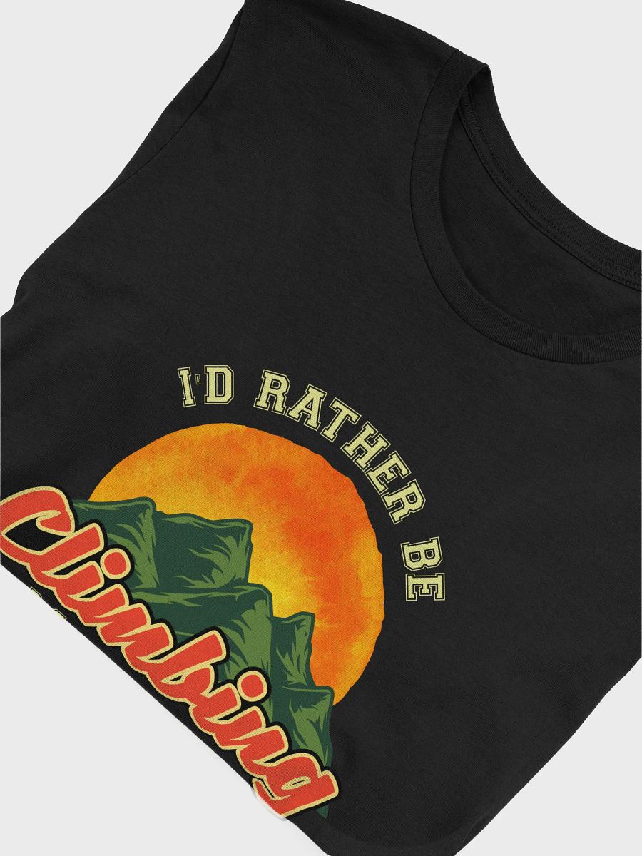 I'd Rather Be Climbing Mountains Shirt product image (3)