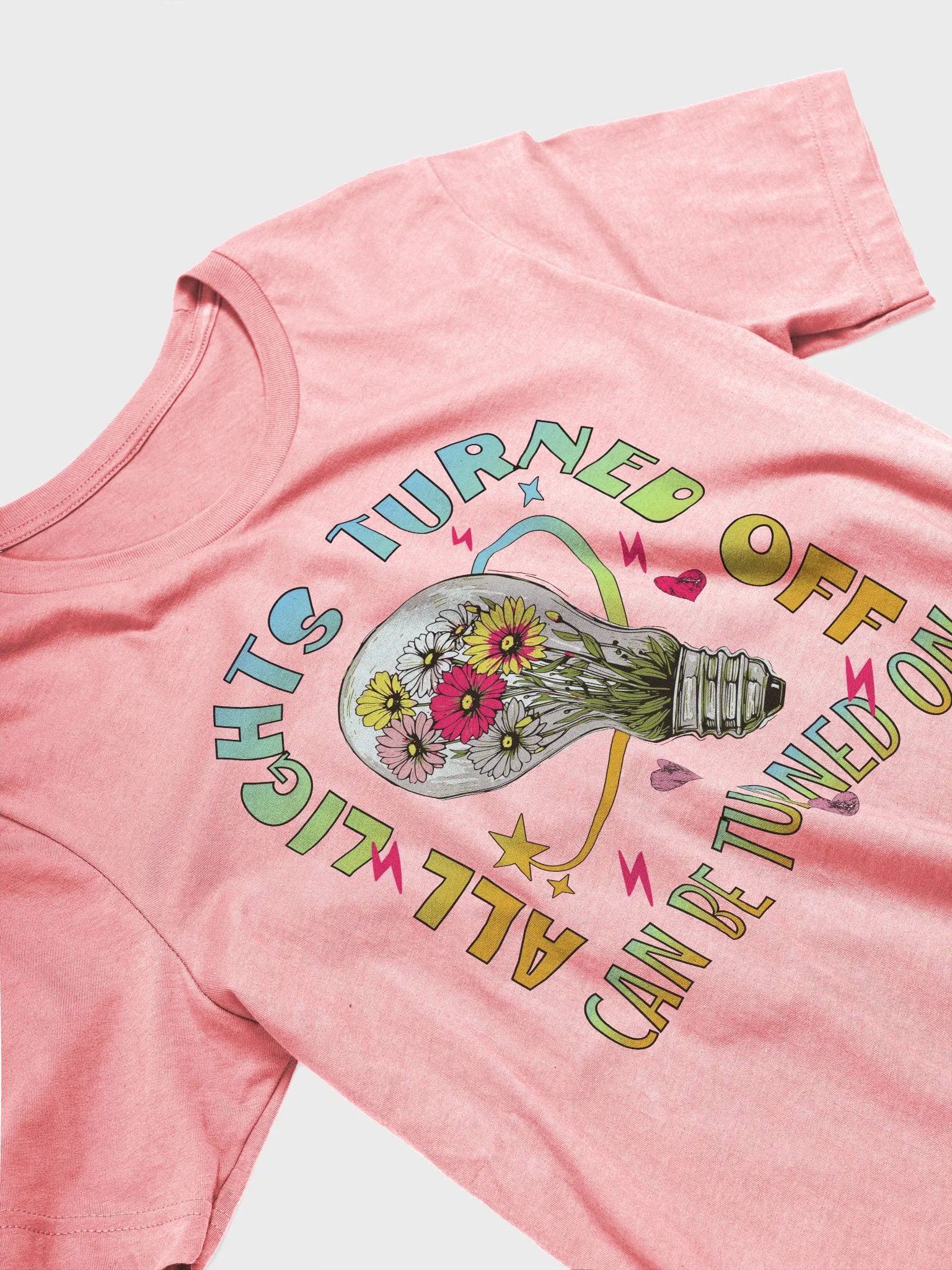 All Lights Can Be Turned Off Illuminate Your Style T-Shirt product image (2)