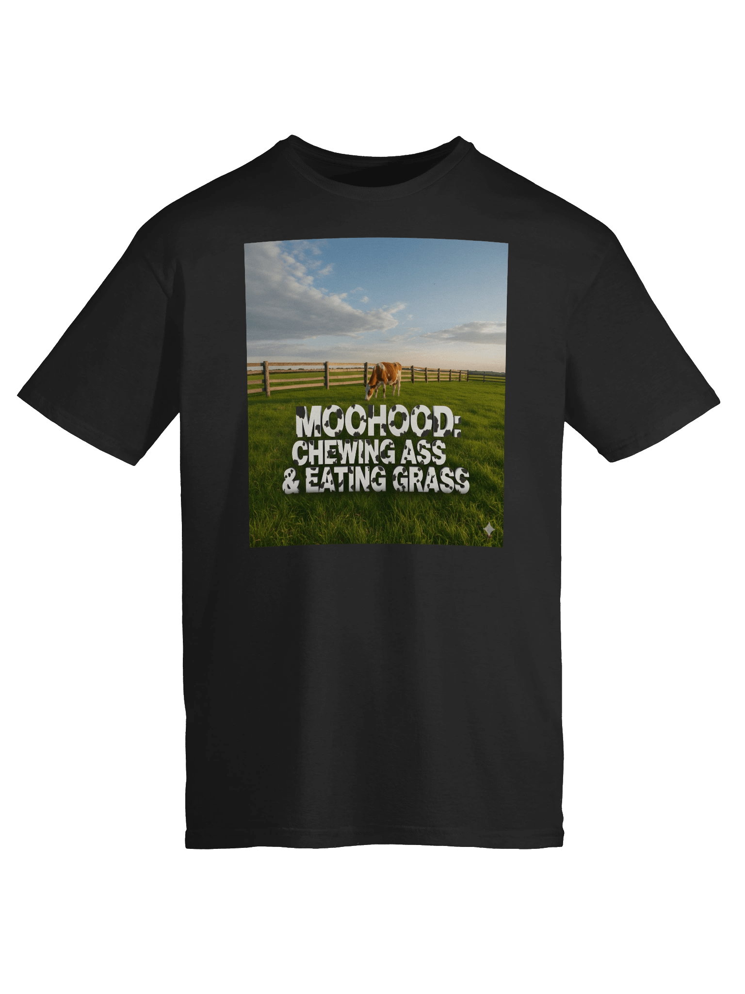 'MooHood: Chewing Ass & Eating Grass' : Graze in Style T-Shirt product image (9)