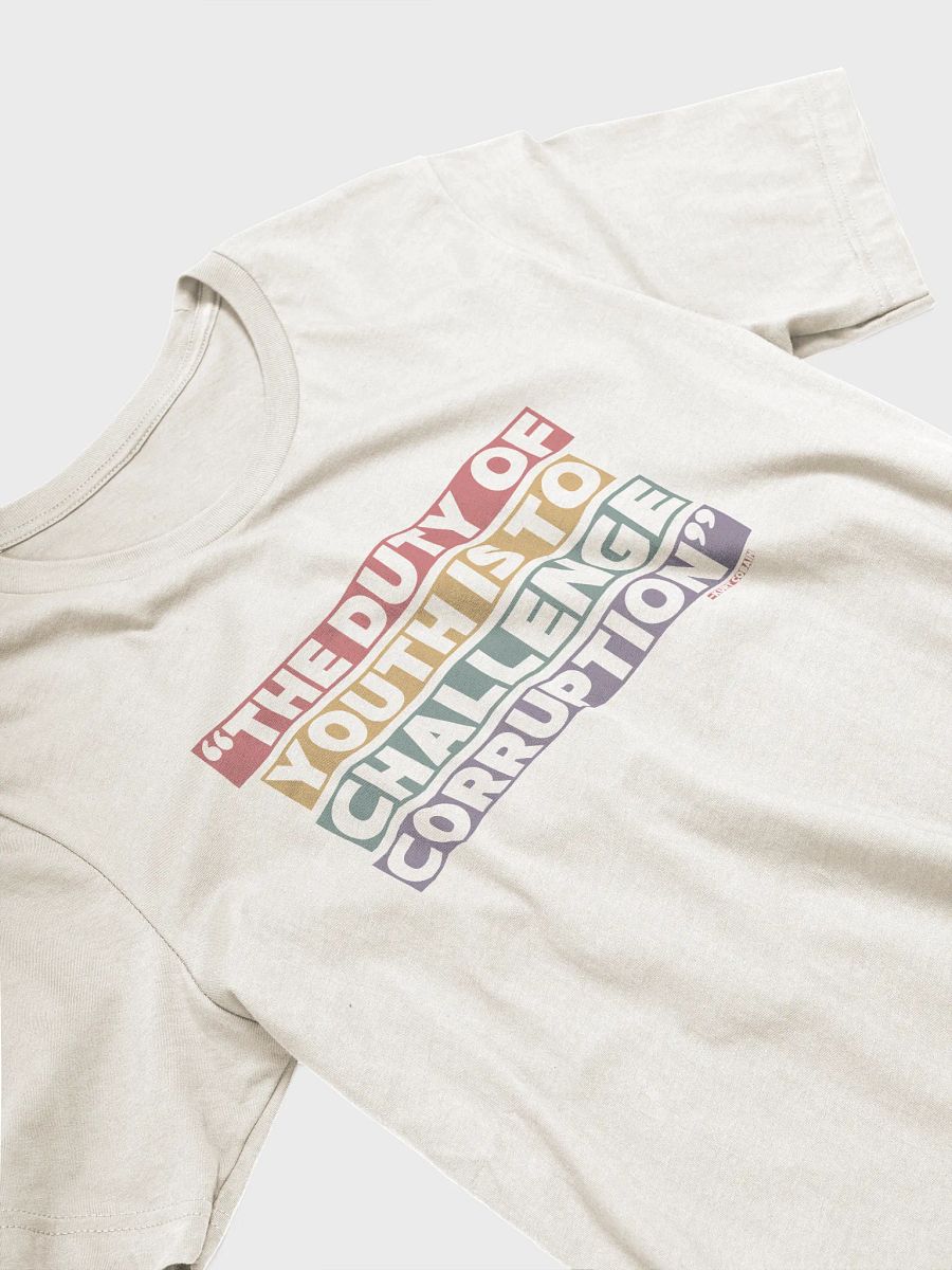 The Duty of Youth is to Challenge Corruption Quote T-Shirt - Being Liberal product image (2)