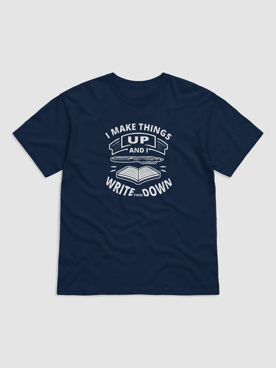 I Make Things Up And I Write Them Down—Dyed Heavyweight T-Shirt product image (2)