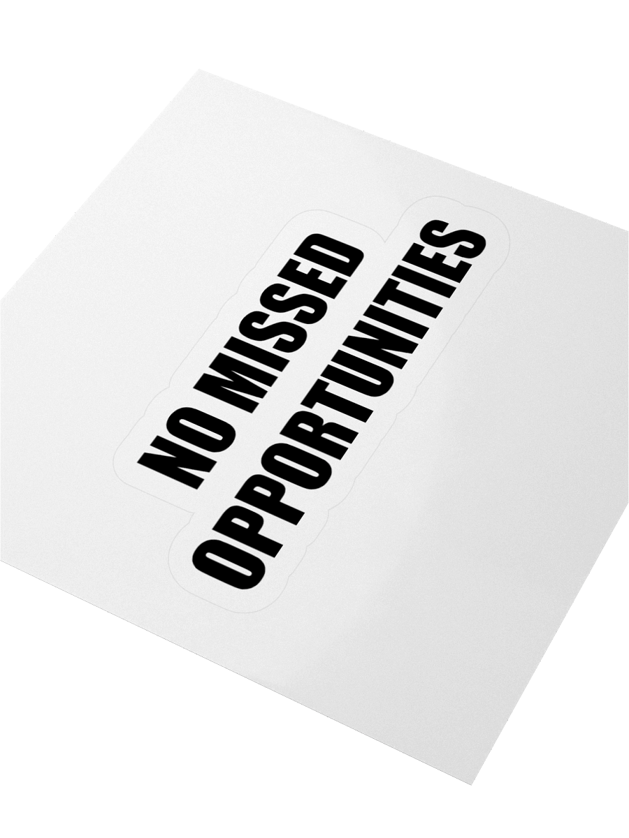 No Missed Opportunities Sticker product image (3)