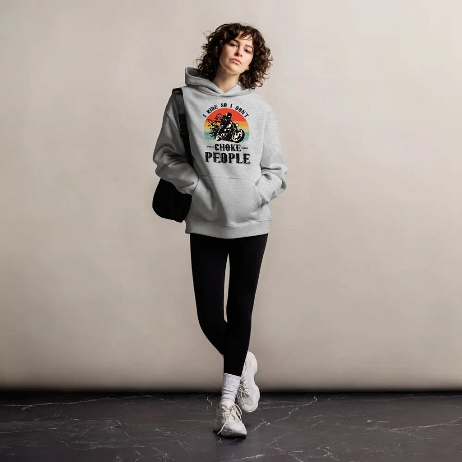 I Ride So I Don't Choke People Unisex Oversized Hoodie product image (8)