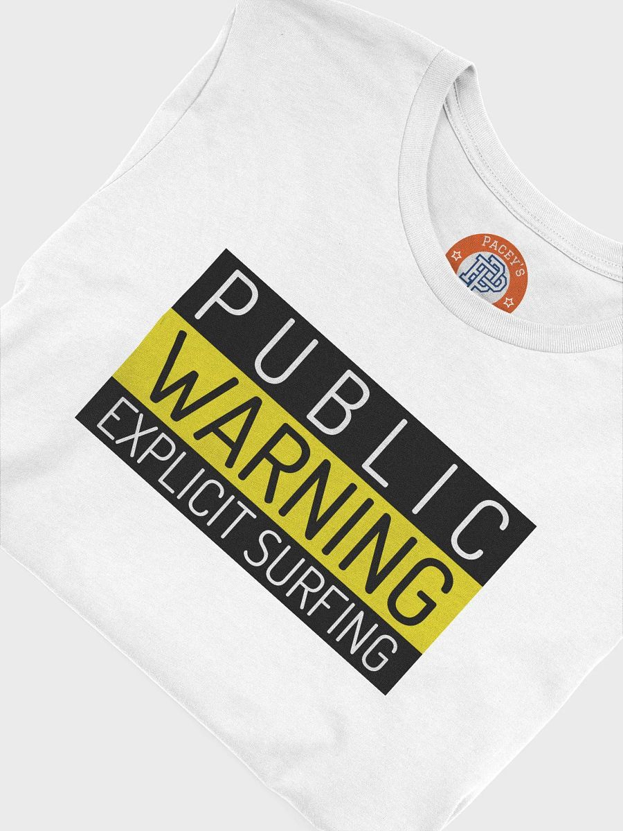 Public Warning Explicit Surfing Unisex T-Shirt product image (5)