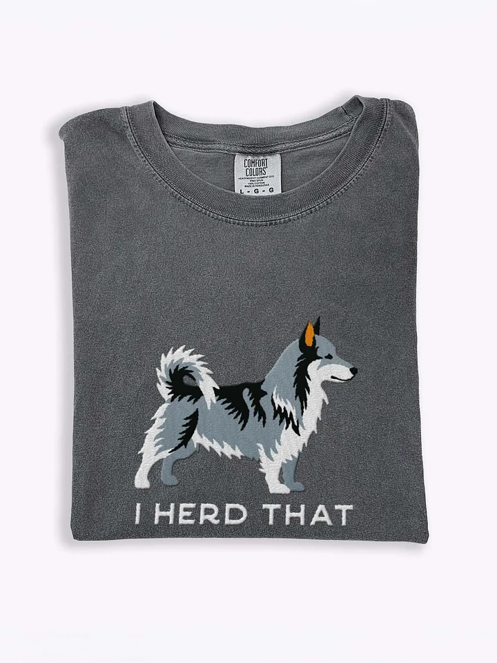 I Herd That T-Shirt(Embroidered) of a Swedish Vallhund(Gray) product image (1)