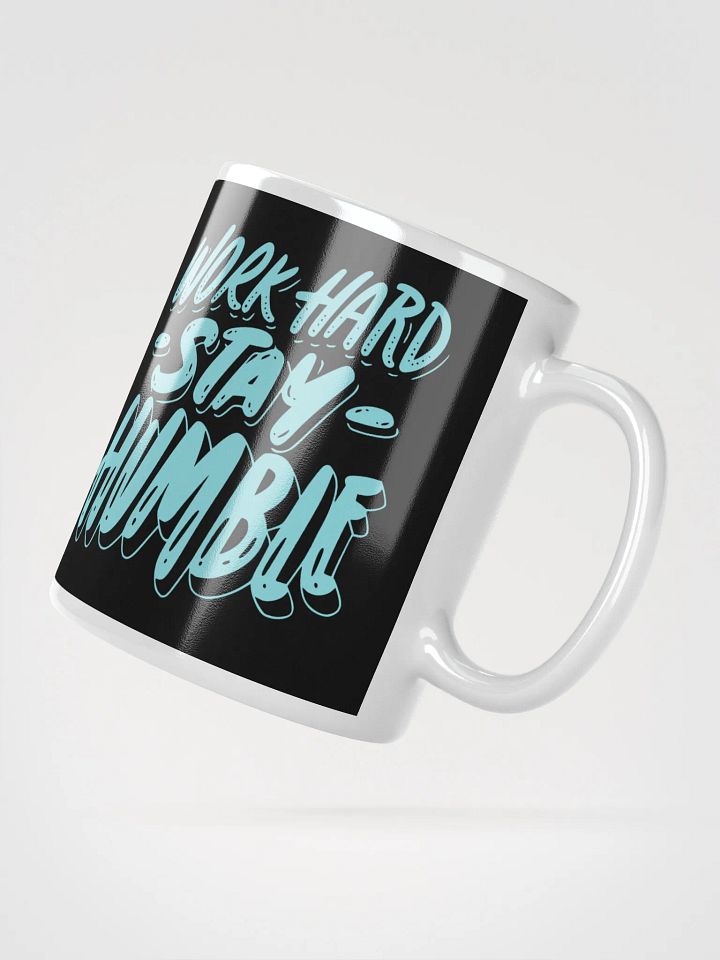 Work Hard, Stay Humble Mug product image (5)