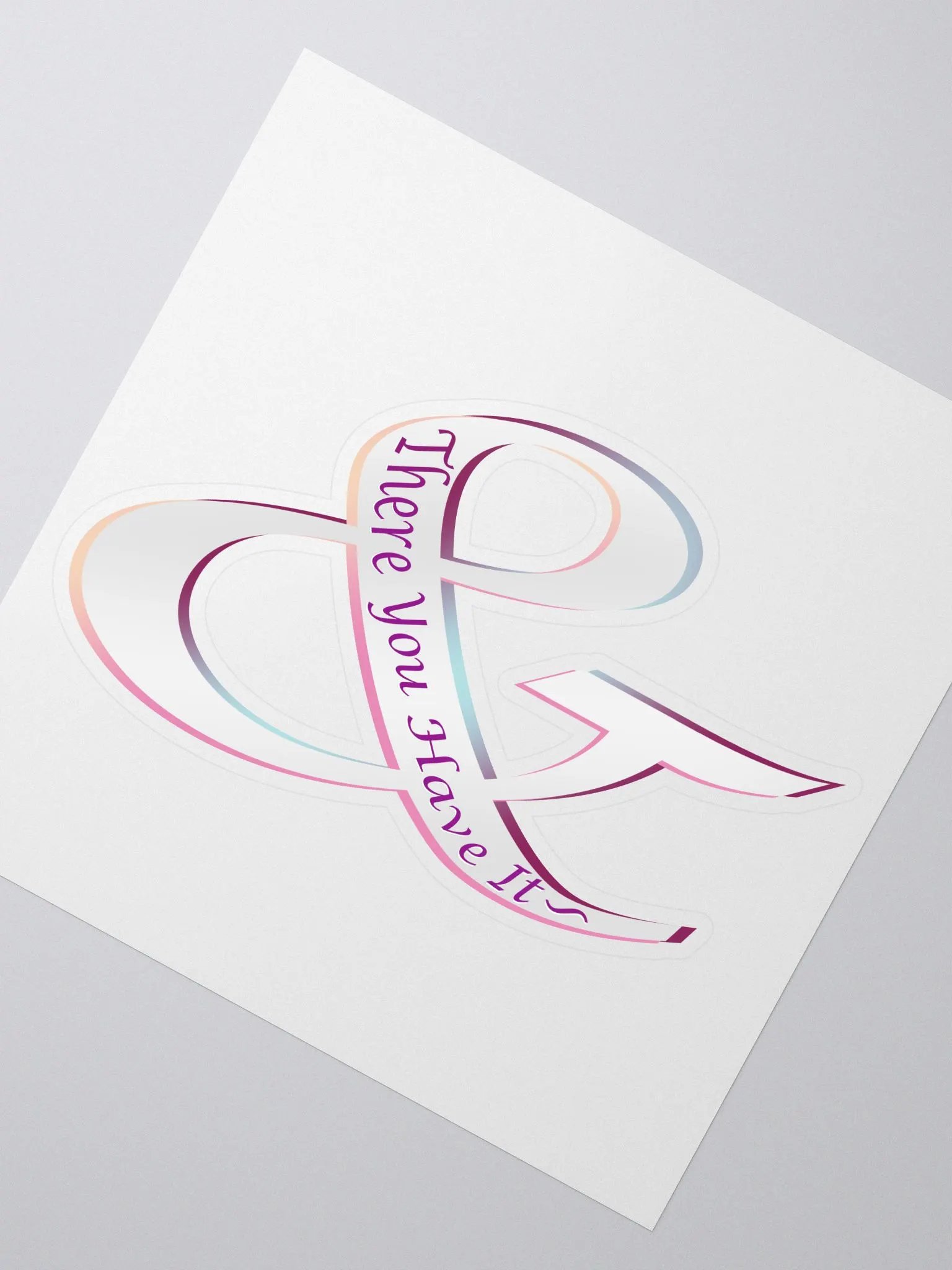 & There You Have It Sticker product image (2)