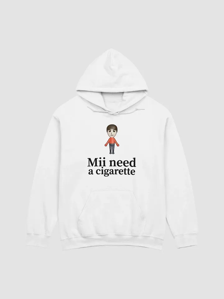 Mii Need A Cigarette Hoodie product image (1)