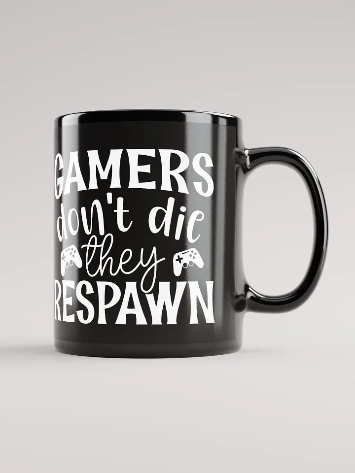 Gamers Don't Die They Respawn Mug product image (2)