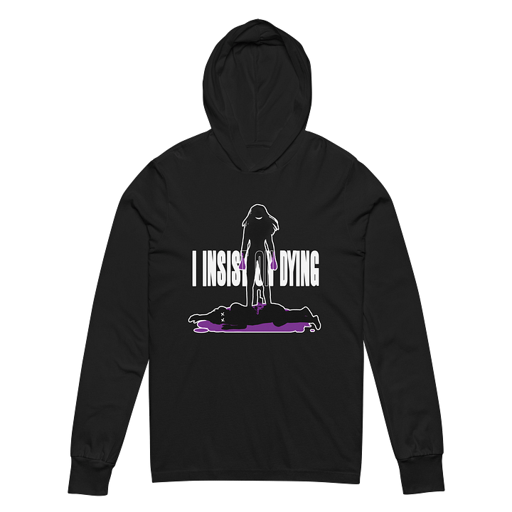 I Insist On Dying - Unisex Hoodie product image (2)