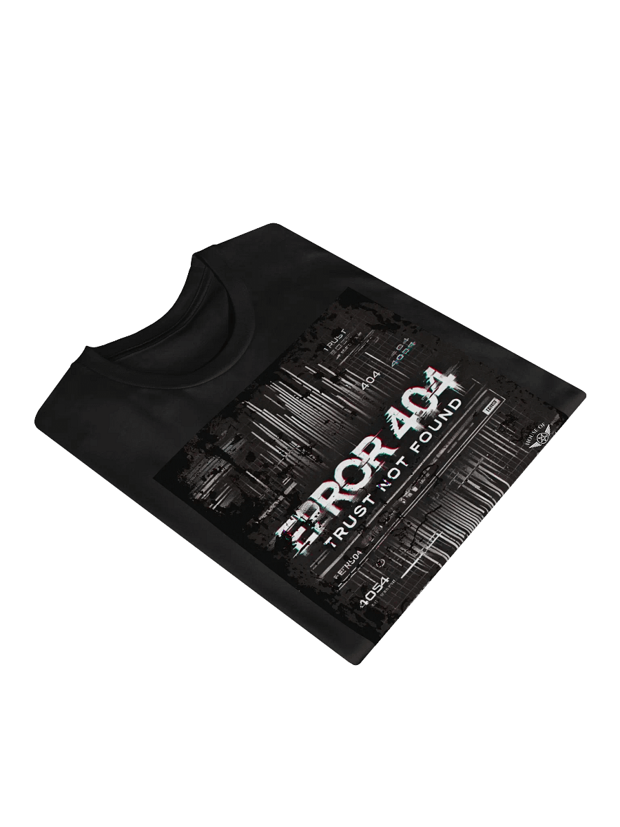 ERROR 404 Trust Not Found T-Shirt product image (3)