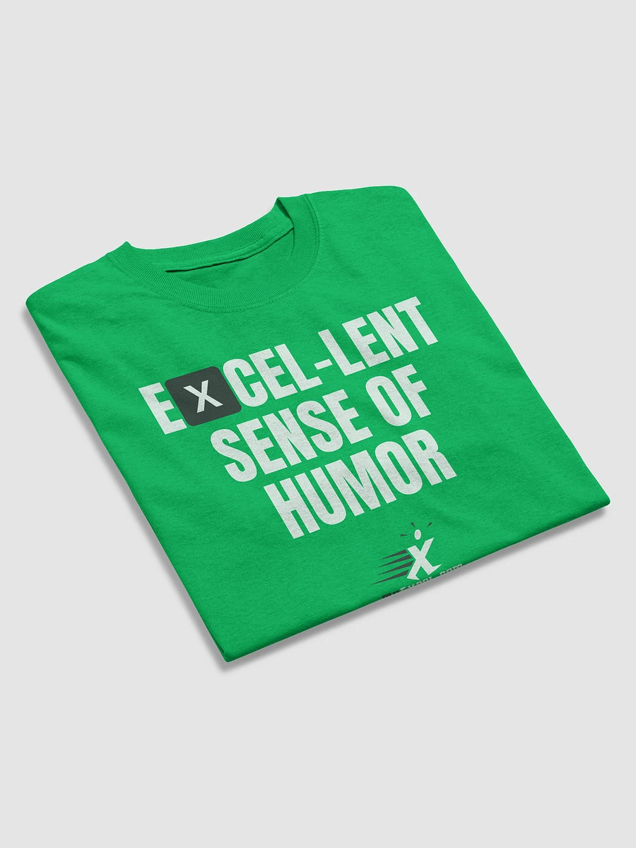 EXCEL-lent Sense of Humor - Green T-shirt product image (4)