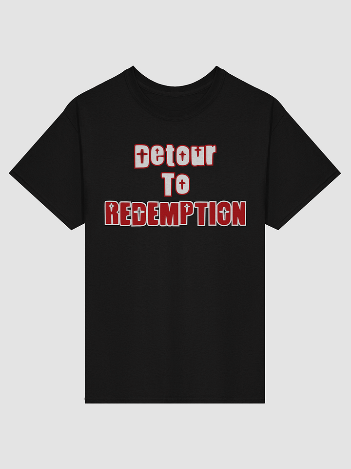 Detour To Redemption T-Shirt product image (2)