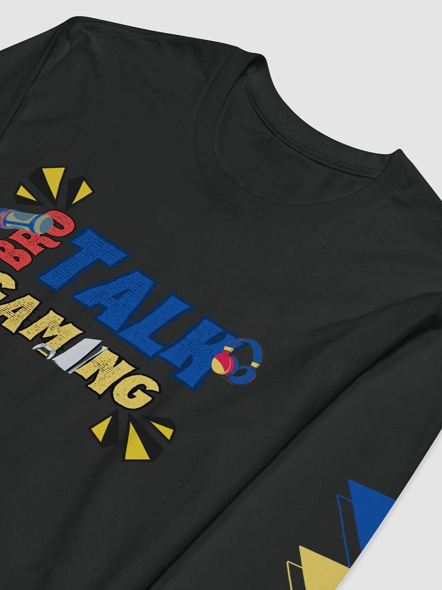 First addition bro talk gaming long sleeve product image (3)
