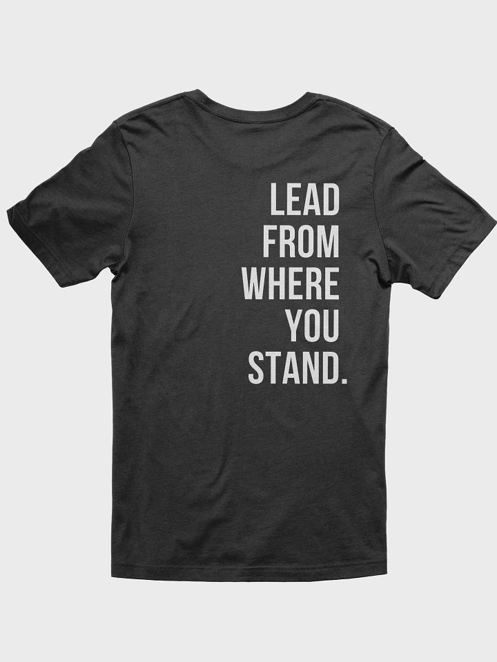 Lead From Where You Stand Tee | White product image (1)