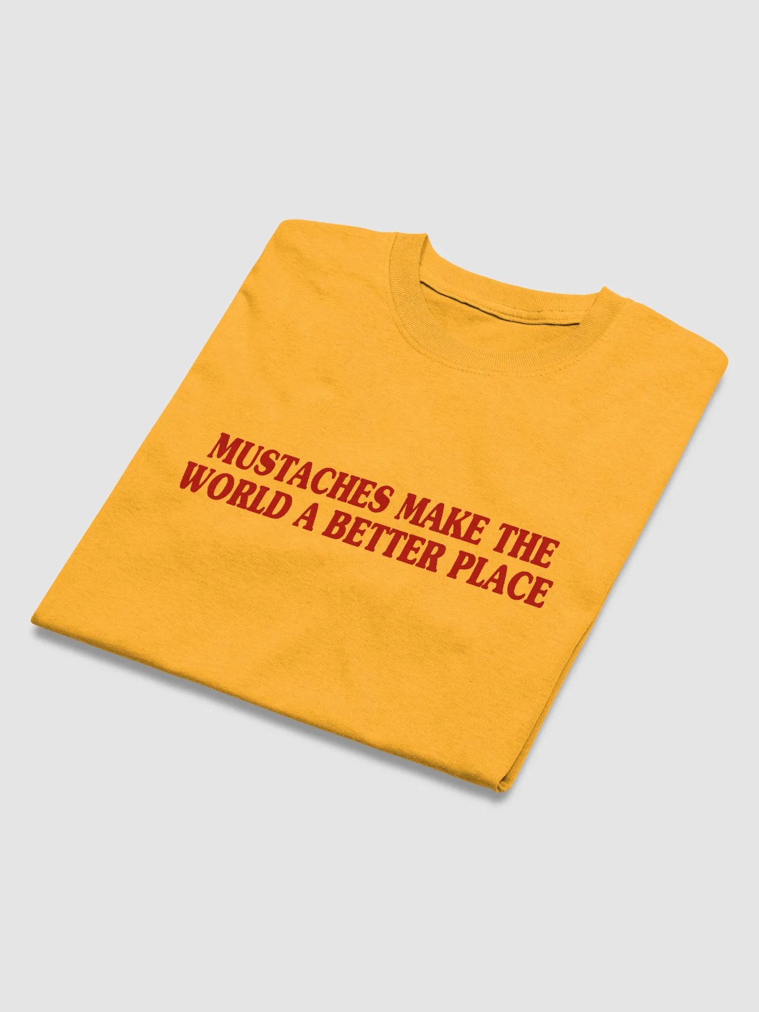 Mustaches Make The World A Better Place T-Shirt product image (2)