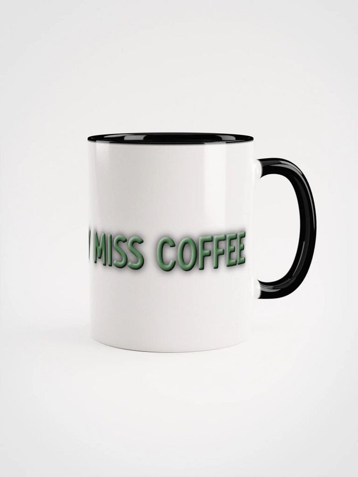 I Miss Coffee Mug product image (1)