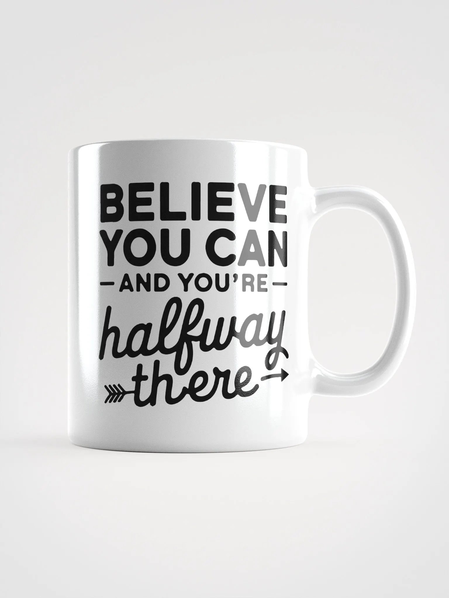 Believe You Can and You're Halfway There Mug product image (1)