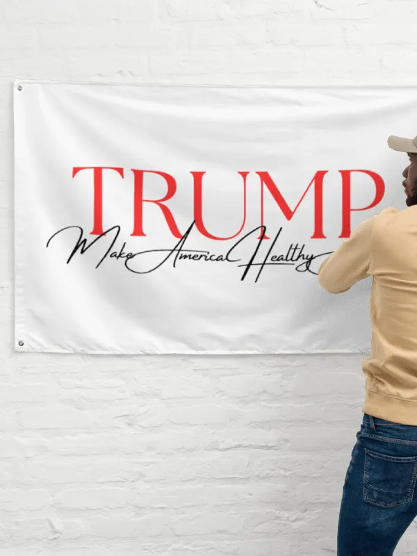  trump make america healthy again flag b e merch