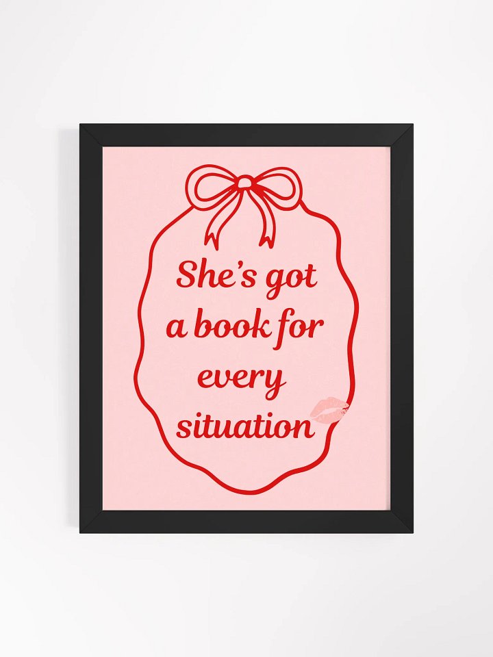 "She's got a book for every situation" Framed Poster product image (1)