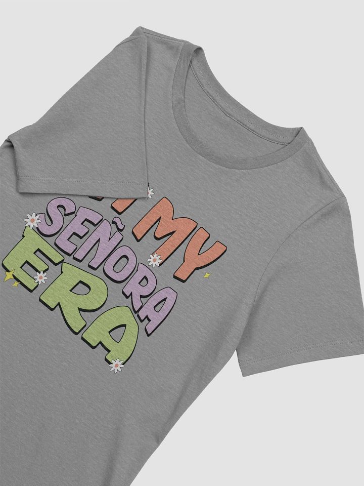 In My Señora Era Camiseta de Mujer product image (2)