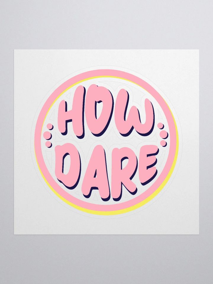 *new* How Dare Vinyl Sticker - Retro Pink product image (1)