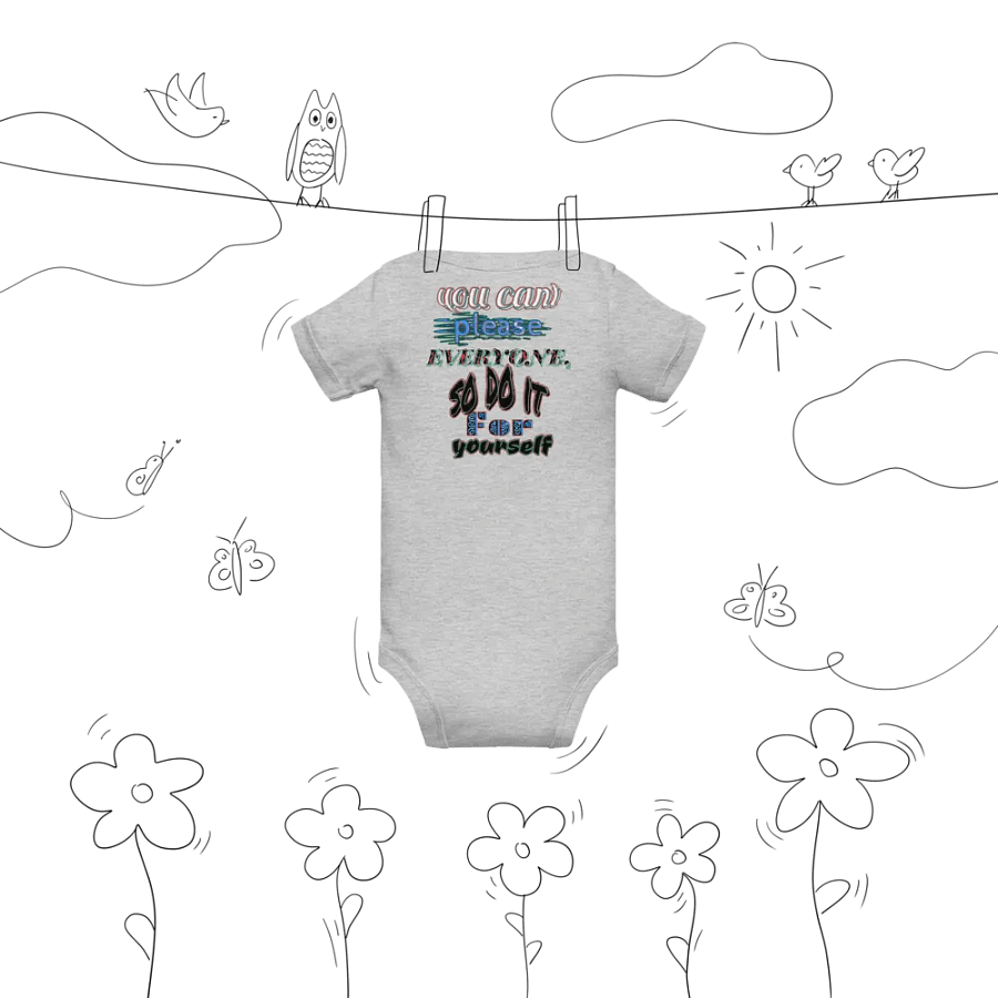 You Cant Please Everyone, So Do It For Yourself - Baby Short Sleeve One Piece product image (10)