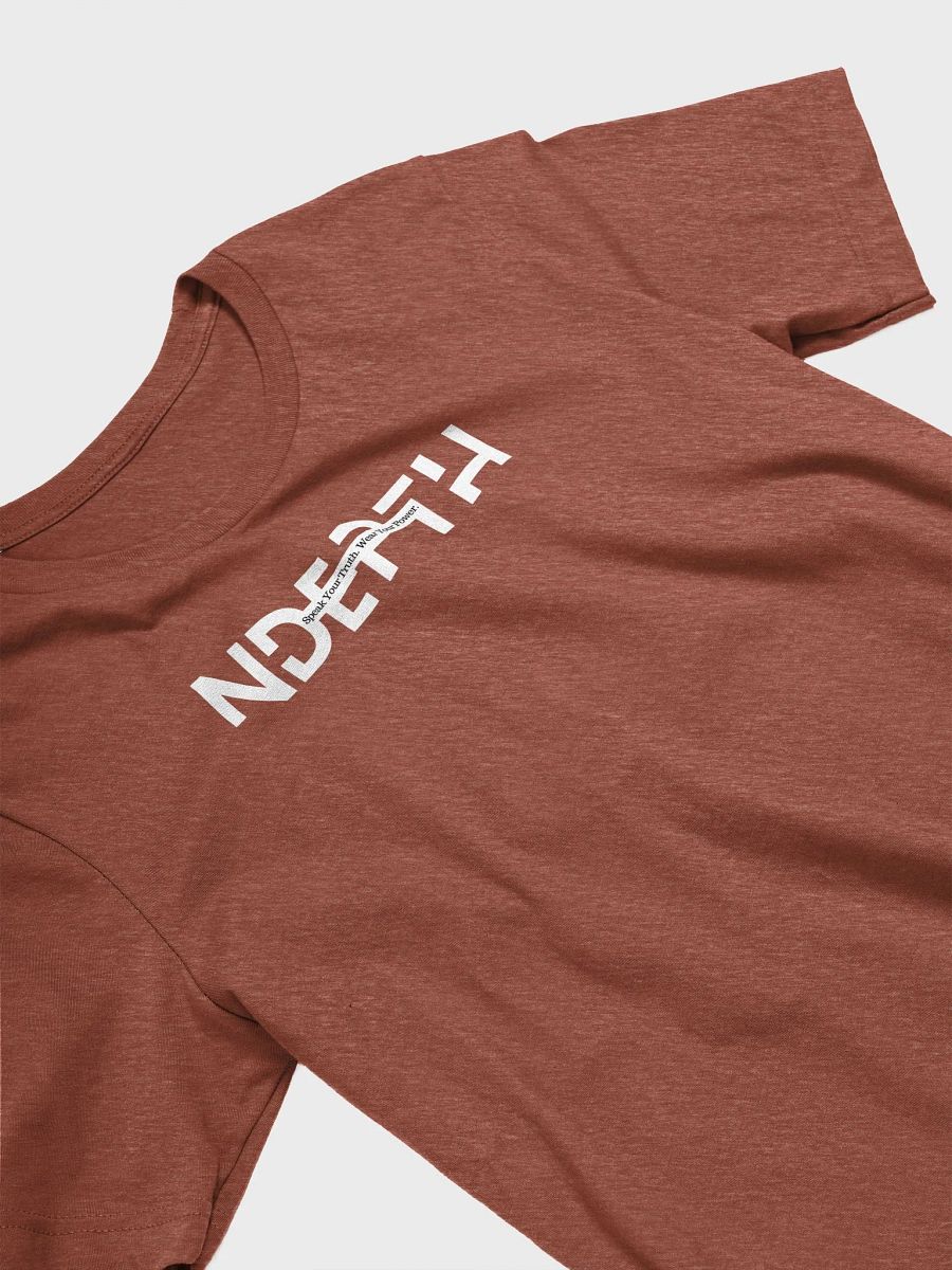 NDEPTH Speak Your Truth. Wear Your Power - CLASSIC Edition- T-Shirt product image (17)