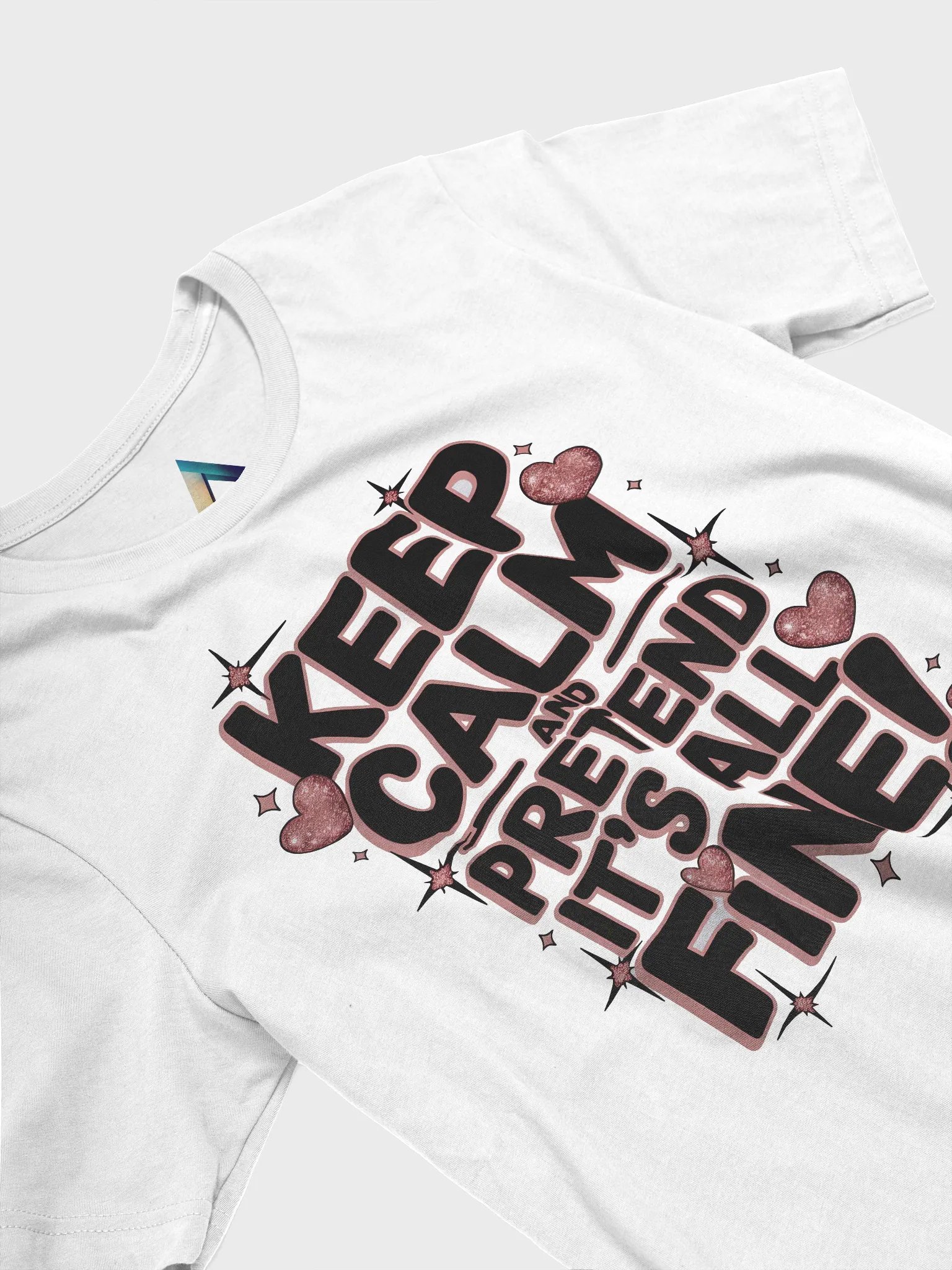 Keep Calm and pretend it's all fine! T-Shirt product image (3)