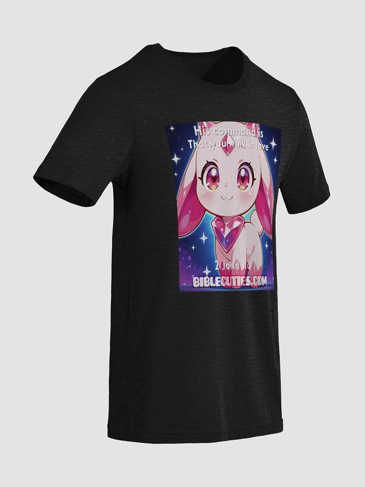 Bible Cutie Nessa - His command is that you walk in love T Shirt product image (1)