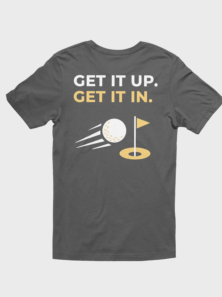 Get it Up. Get it In. TBG T-Shirt product image (27)